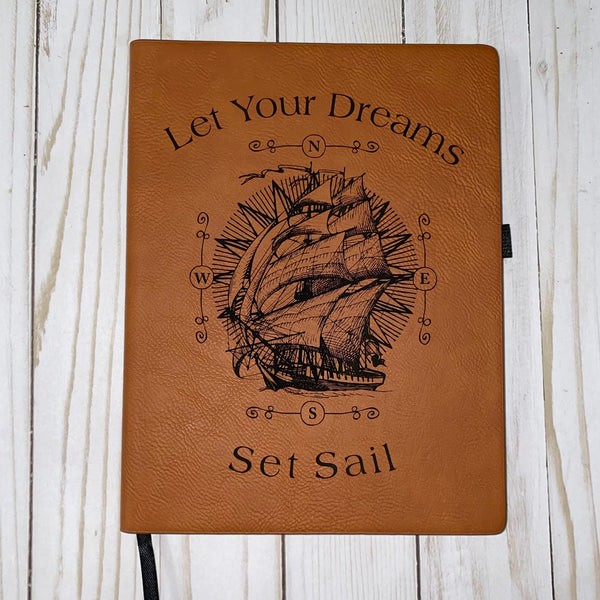 Let Your Dreams Set Sail Leatherette Notebook / Journal