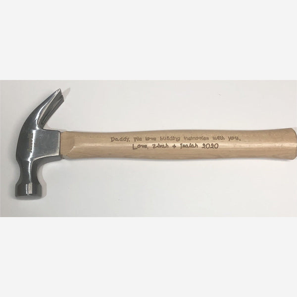 laser engraved hammer "Daddy, we love building memories with you, Love Zivah + Isaiah 2020"
